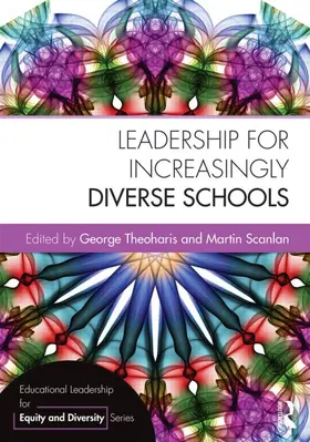 Theoharis / Scanlan |  Leadership for Increasingly Diverse Schools | Buch |  Sack Fachmedien