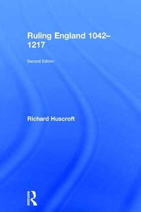 Huscroft |  Ruling England 1042-1217 | Buch |  Sack Fachmedien