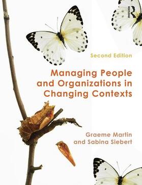 Martin / Siebert |  Managing People and Organizations in Changing Contexts | Buch |  Sack Fachmedien