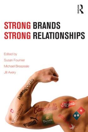 Fournier / Breazeale / Avery |  Strong Brands, Strong Relationships | Buch |  Sack Fachmedien