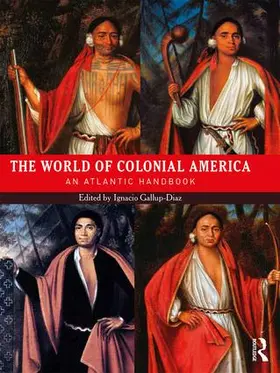 Gallup-Diaz |  The World of Colonial America | Buch |  Sack Fachmedien