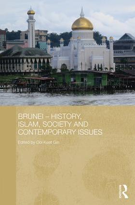 Keat Gin |  Brunei - History, Islam, Society and Contemporary Issues | Buch |  Sack Fachmedien