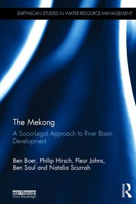 Boer / Hirsch / Johns |  The Mekong: A Socio-Legal Approach to River Basin Development | Buch |  Sack Fachmedien