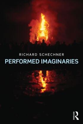 Schechner |  Performed Imaginaries | Buch |  Sack Fachmedien