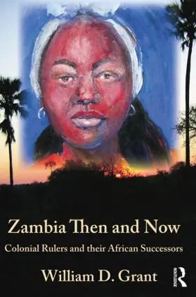 Grant |  Zambia, Then and Now | Buch |  Sack Fachmedien