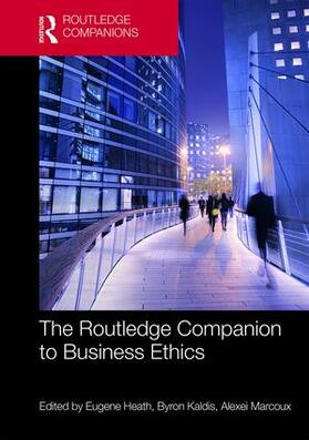 Heath / Kaldis / Marcoux | The Routledge Companion to Business Ethics | Buch | 978-1-138-78956-2 | sack.de