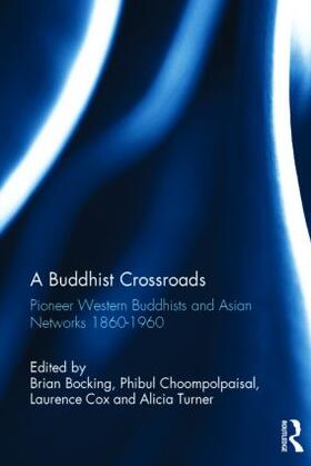 Bocking / Choompolpaisal / Cox |  A Buddhist Crossroads | Buch |  Sack Fachmedien