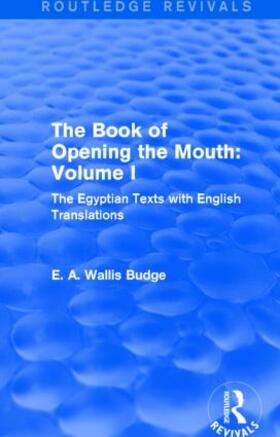 Budge |  The Book of the Opening of the Mouth: Vol. I | Buch |  Sack Fachmedien