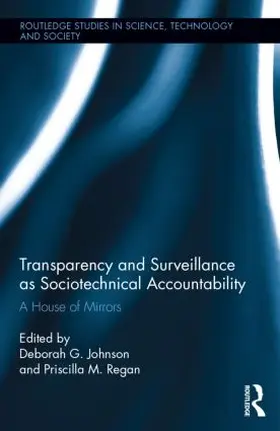 Johnson / Regan |  Transparency and Surveillance as Sociotechnical Accountability | Buch |  Sack Fachmedien