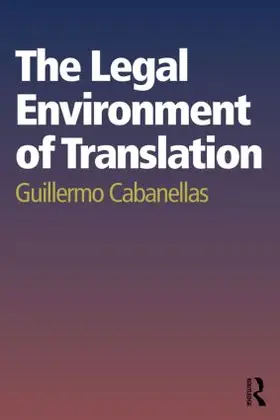 Cabanellas |  The Legal Environment of Translation | Buch |  Sack Fachmedien