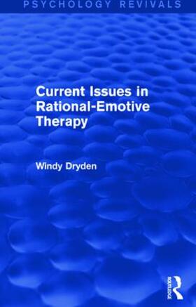 Dryden |  Current Issues in Rational-Emotive Therapy | Buch |  Sack Fachmedien