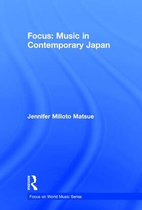 Matsue |  Focus: Music in Contemporary Japan | Buch |  Sack Fachmedien