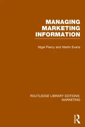 Piercy / Evans |  Managing Marketing Information (Rle Marketing) | Buch |  Sack Fachmedien