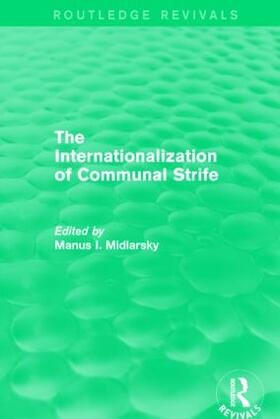 Midlarsky |  The Internationalization of Communal Strife | Buch |  Sack Fachmedien