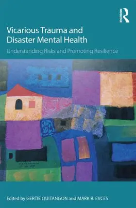 Evces / Quitangon |  Vicarious Trauma and Disaster Mental Health | Buch |  Sack Fachmedien