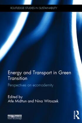 Midttun / Witoszek |  Energy and Transport in Green Transition | Buch |  Sack Fachmedien