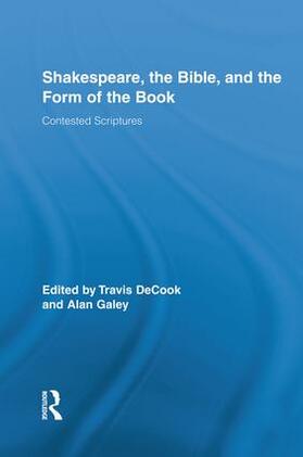 DeCook / Galey |  Shakespeare, the Bible, and the Form of the Book | Buch |  Sack Fachmedien