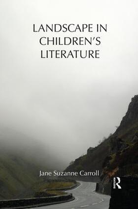 Carroll |  Landscape in Children's Literature | Buch |  Sack Fachmedien