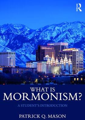 Mason |  What is Mormonism? | Buch |  Sack Fachmedien