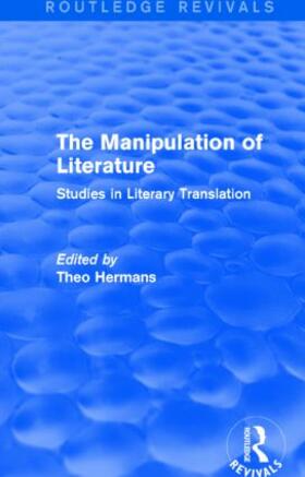 Hermans |  The Manipulation of Literature (Routledge Revivals) | Buch |  Sack Fachmedien