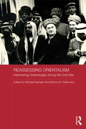 Kemper / Kalinovsky |  Reassessing Orientalism | Buch |  Sack Fachmedien