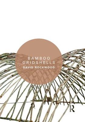 Rockwood |  Bamboo Gridshells | Buch |  Sack Fachmedien