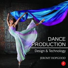Hopgood |  Dance Production | Buch |  Sack Fachmedien