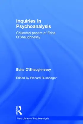 O'Shaughnessy / Rusbridger |  Inquiries in Psychoanalysis | Buch |  Sack Fachmedien