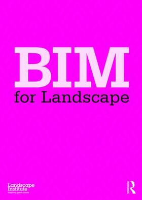  Bim for Landscape | Buch |  Sack Fachmedien