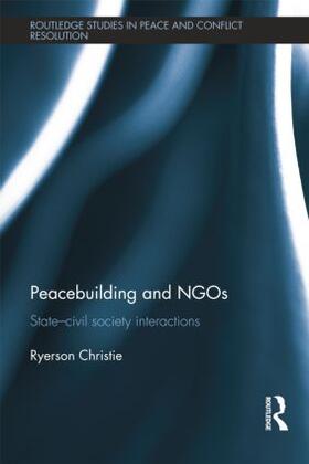 Christie |  Peacebuilding and NGOs | Buch |  Sack Fachmedien
