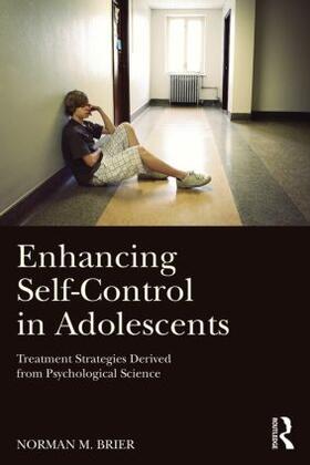 Brier |  Enhancing Self-Control in Adolescents | Buch |  Sack Fachmedien