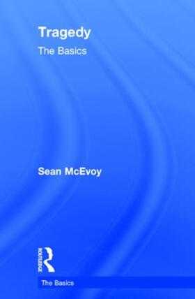 McEvoy |  Tragedy: The Basics | Buch |  Sack Fachmedien
