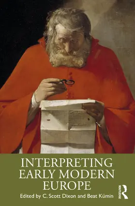 Dixon / Kümin |  Interpreting Early Modern Europe | Buch |  Sack Fachmedien