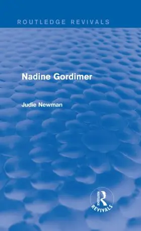 Newman |  Nadine Gordimer (Routledge Revivals) | Buch |  Sack Fachmedien