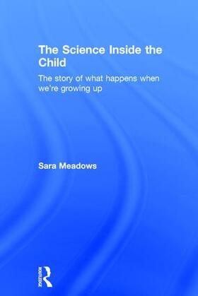 Meadows |  The Science inside the Child | Buch |  Sack Fachmedien