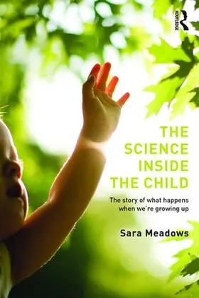 Meadows |  The Science inside the Child | Buch |  Sack Fachmedien