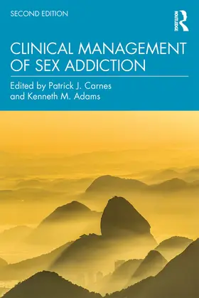 Adams / Carnes |  Clinical Management of Sex Addiction | Buch |  Sack Fachmedien