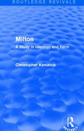 Kendrick |  Milton (Routledge Revivals) | Buch |  Sack Fachmedien