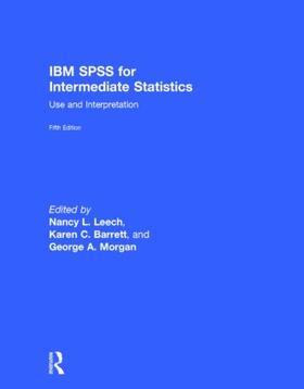 Leech / Barrett / Morgan |  IBM SPSS for Intermediate Statistics | Buch |  Sack Fachmedien