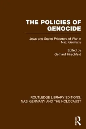 Hirschfeld |  The Policies of Genocide (RLE Nazi Germany & Holocaust) | Buch |  Sack Fachmedien