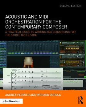 Pejrolo / DeRosa |  Acoustic and MIDI Orchestration for the Contemporary Composer | Buch |  Sack Fachmedien