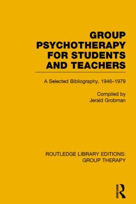 Grobman |  Group Psychotherapy for Students and Teachers | Buch |  Sack Fachmedien