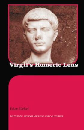 Dekel |  Virgil's Homeric Lens | Buch |  Sack Fachmedien