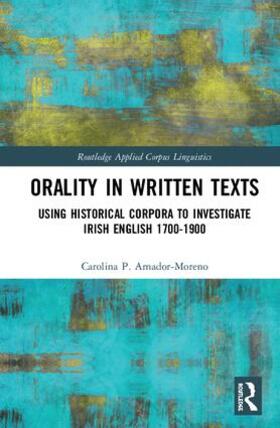 Amador-Moreno |  Orality in Written Texts | Buch |  Sack Fachmedien