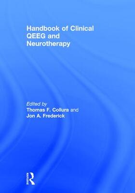 Collura / Frederick |  Handbook of Clinical QEEG and Neurotherapy | Buch |  Sack Fachmedien