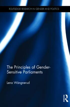 Wängnerud |  The Principles of Gender-Sensitive Parliaments | Buch |  Sack Fachmedien