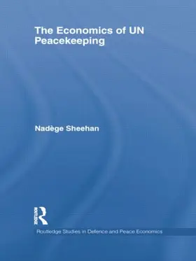 Sheehan |  The Economics of UN Peacekeeping | Buch |  Sack Fachmedien