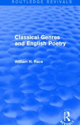 Race |  Classical Genres and English Poetry (Routledge Revivals) | Buch |  Sack Fachmedien