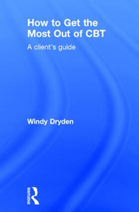 Dryden |  How to Get the Most Out of CBT | Buch |  Sack Fachmedien