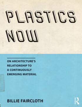 Faircloth |  Plastics Now | Buch |  Sack Fachmedien
